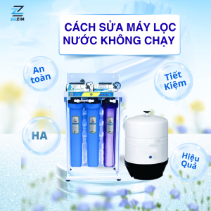 Cách sửa máy lọc nước không chạy hiệu quả nhanh chóng tại nhà