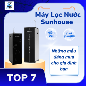 Máy lọc nước Sunhouse tốt nhất 2025 - Top 7 mẫu đáng mua cho gia đình bạn