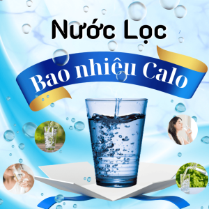 Nước lọc bao nhiêu calo? Sự thật đơn giản giúp bạn hiểu rõ và áp dụng cho sức khỏe hàng ngày