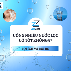 Uống nước lọc nhiều có tốt không? Top lợi ích và rủi ro bạn cần biết