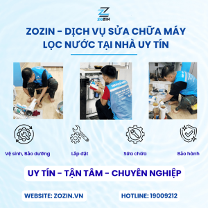 ZoZin - Dịch vụ sửa chữa máy lọc nước tại nhà uy tín